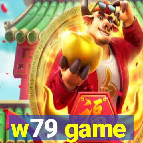 w79 game